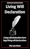 Living Will Declaration: Living Will Declaration Form Legal Living Will Declaration