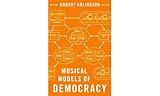 Musical Models of Democracy