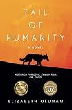 Tail of Humanity: A Novel