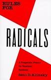 Rules for Radicals: A Practical Primer for Realistic Radicals