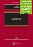 Wills, Trusts, and Estates, Eleventh Edition: [Connected eBook with Study Center] (Aspen Casebook) (Aspen Casebook Series)