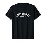 University of Life Funny College Graduate T-Shirt