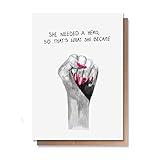 Wunderkid She Needed a Hero so that's what She Became, International Women's Day Card (1 Single Card, Blank inside)