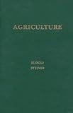 Agriculture: Spiritual Foundations for the Renewal of Agriculture (CW 327)