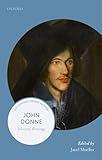 John Donne: Selected Writings (21st-Century Oxford Authors)