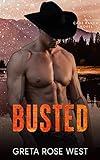 BUSTED: A Steamy LGBTQ Cowboys of Cade Ranch Novel (The Cade Ranch Series Book 3)