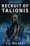 Recruit of Talionis: A Young Adult Sci-Fi Dystopian Novel (Talionis Series)