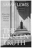 The Unseen Truth: When Race Changed Sight in America