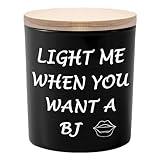 Candles Gifts for Him Funny Unique Anniversary Valentines Day Christmas Birthday Gifts for Boyfriend Husband Men Stocking Stuffers Light Me When You Want a Bj Sandalwood Scented Soy Candle