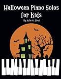 Halloween Piano Solos for Kids: 13 Spooky and Fun Songs for Beginners