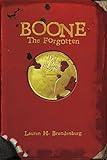 Boone: The Forgotten (The Books of the Gardener)