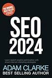 SEO 2024: Learn search engine optimization with smart internet marketing strategies