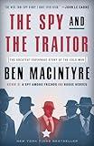 The Spy and the Traitor: The Greatest Espionage Story of the Cold War