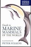 National Audubon Society Guide to Marine Mammals of the World (National Audubon Society Field Guides)