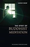 The Spirit of Buddhist Meditation