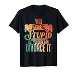 Funny Divorce Art For Men Women Divorced Marriage Divorcee T-Shirt