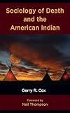 Sociology of Death and the American Indian