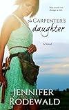 The Carpenter's Daughter: A Contemporary Christian Romance