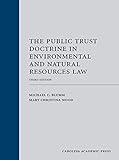 The Public Trust Doctrine in Environmental and Natural Resources Law