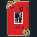 The Liars' Club: A Memoir