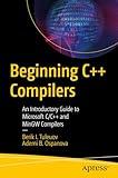 Beginning C++ Compilers: An Introductory Guide to Microsoft C/C++ and MinGW Compilers