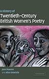 A History of Twentieth-Century British Women's Poetry