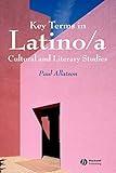 Key Terms in Latino/a Cultural and Literary Studies