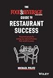 Food and Beverage Magazine's Guide to Restaurant Success