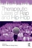 Therapeutic Uses of Rap and Hip-Hop