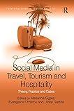 Social Media in Travel, Tourism and Hospitality (New Directions in Tourism Analysis)