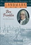 Ben Franklin of Old Philadelphia (Landmark Books)