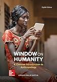 Window on Humanity: A Concise Introduction to General Anthropology