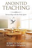 Anointed Teaching: Partnership with the Holy Spirit