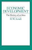 Economic Development: The History of an Idea