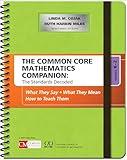 The Common Core Mathematics Companion: The Standards Decoded, Grades K-2: What They Say, What They Mean, How to Teach Them (Corwin Mathematics Series)