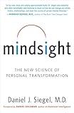 Mindsight: The New Science of Personal Transformation