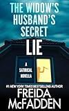 The Widow's Husband's Secret Lie: A Satirical Novella