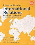 Introduction to International Relations: Perspectives, Connections and Enduring Questions