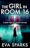 The Girl in Room 16 (Darcy Hunt FBI Mystery Suspense Thriller Book 1)