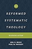 Reformed Systematic Theology, Volume 1: Revelation and God