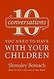 10 Conversations You Need to Have with Your Children