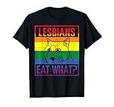 Lesbians Eat What Cat Funny Humor Pun LGBTQ Pride Flag Women T-Shirt