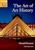 The Art of Art History: A Critical Anthology (Oxford History of Art)