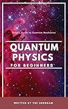 Quantum Physics for Beginners