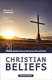 Christian Beliefs, Revised Edition: Twenty Basics Every Christian Should Know