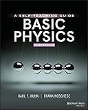 Basic Physics: A Self-Teaching Guide, 3rd Edition (Wiley Self-Teaching Guides)