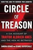 Circle of Treason: A CIA Account of Traitor Aldrich Ames and the Men He Betrayed