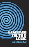 Language, Truth and Logic (Dover Books on Western Philosophy)