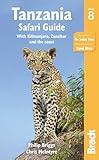 Tanzania Safari Guide: With Kilimanjaro, Zanzibar and the Coast (Bradt Tanzania Safari Guide)