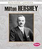 Milton Hershey (Business Leaders)